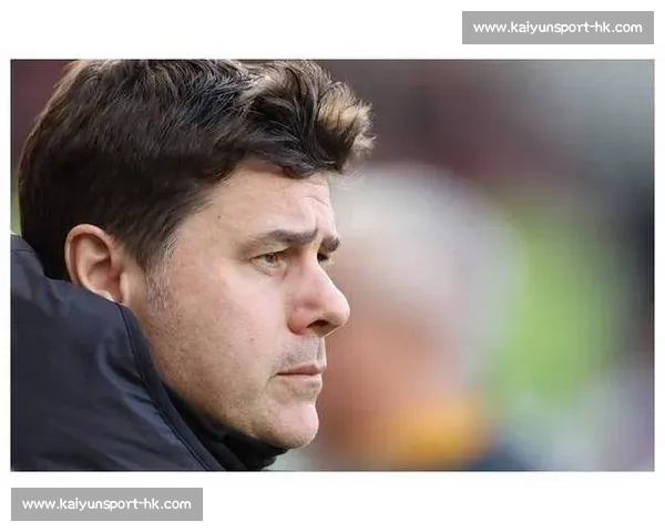 波切蒂诺强硬表态：球员无权决定出场，必须服从计划